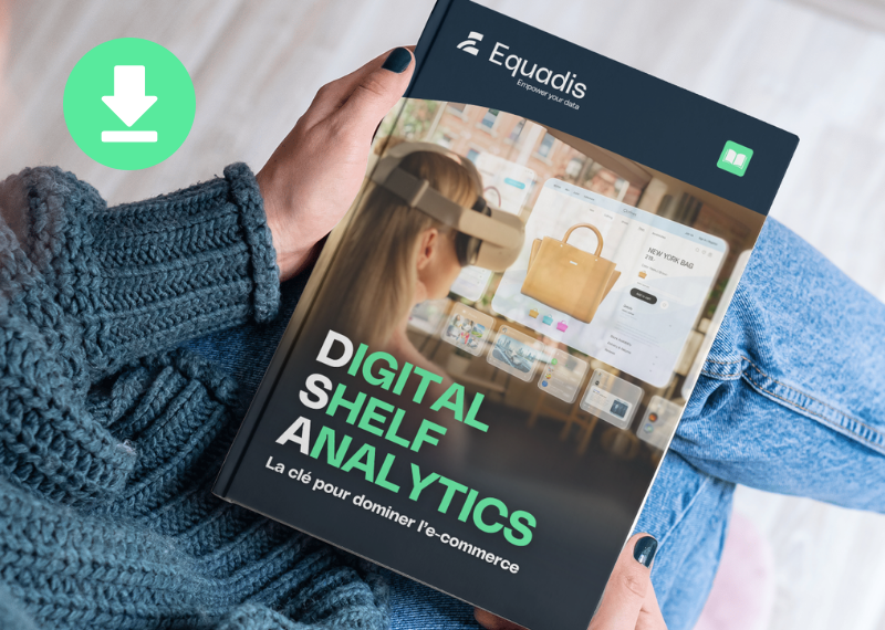 Livre Blanc : Digital Shelf Analytics, la clé pour dominer l’e-commerce