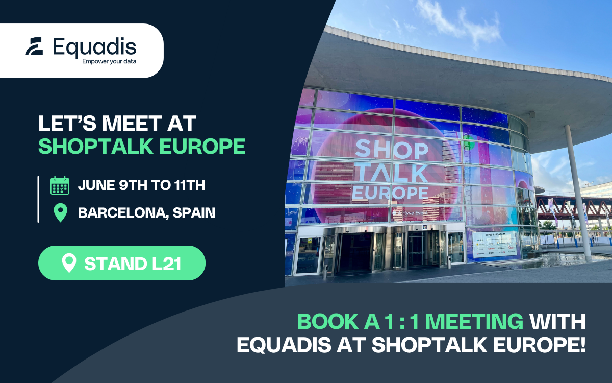 Shoptalk-Europe-2026-Equadis-Stand-L21-EN