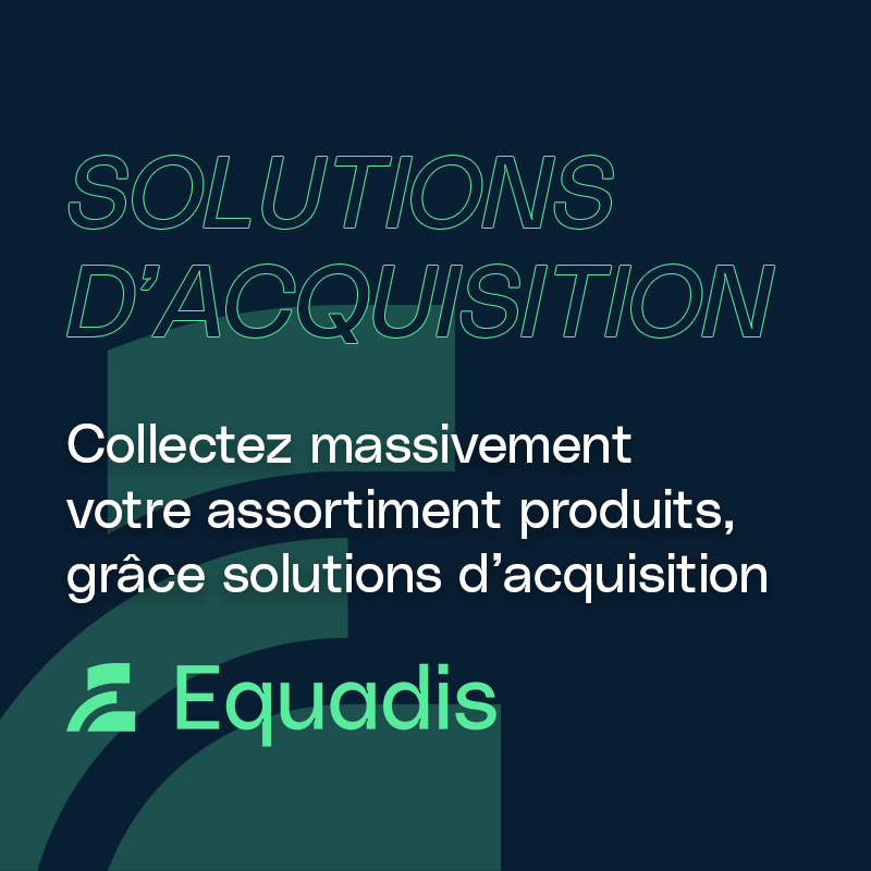 Découvrez les solutions d'acquisition du PIM Equadis pour les retailers